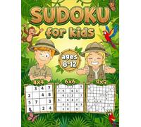 Sudoku for Kids 8-12: Fun and Challenging Logic Puzzles to Boost Brain Power and Problem-Solving Skills