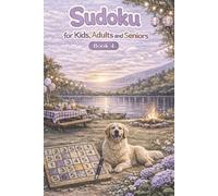 Sudoku for Kids, Adults and Seniors Book 4: Sudoku Puzzles for all ages great challenge | Perfect gift ideas | 6"x9" 100 Pages | 290 Puzzles with Solutions