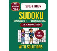 Sudoku for Kids Ages 10-12: 204 Large Print Sudoku Logic Book with Easy to Hard Puzzles, Brain Training Games for Focus, Critical Thinking, and Problem Solving Fun with Step-by-Step Difficulty Growth