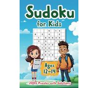 Sudoku for Kids Ages 12-14: 200+ Puzzles with Solutions