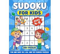 Sudoku for Kids Ages 4-6: Easy 4×4, 6×6 and 9×9 Puzzles for Kids