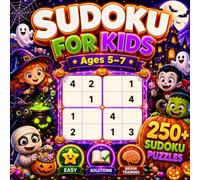 SUDOKU FOR KIDS Ages 5-7 Halloween edition: 250+ easy 4×4 sudoku puzzles with solutions | Brain training & logic puzzle book: A fun educational puzzle ... skills and confidence through play