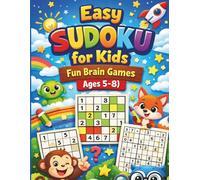 Sudoku for Kids Ages 5-8: Fun Brain Games with 4x4 & 9x9 Puzzles, Beginner Friendly, Improves Focus and Logic Skills