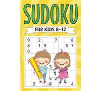 SUDOKU for Kids Ages 8-12 - Large Print Easy Puzzles: 110 Fun & Brain-Boosting Puzzles to Improve Logic & Problem-Solving Skills