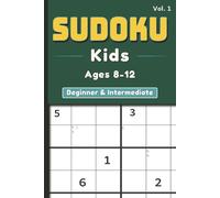 Sudoku for Kids Ages 8-12: Large Print Logic Puzzles with 6×6 & 9×9 Grids - Beginner to Intermediate Levels