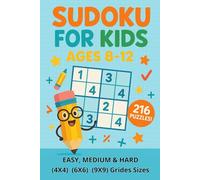Sudoku for Kids Ages 8-12: Step-by-Step Puzzle Progression with Full Solutions , Great for Young Beginners