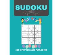 SUDOKU FOR KIDS: SIZE 8.5"x11" 125 PAGES PUZZLES 9x9