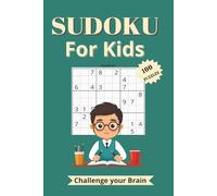 Sudoku for Kids Vol 1: Challenge Your Brain with 100 Sudoku Puzzle with Solutions at the end, 9x9 grids, normal difficulty. Ideal as a gift, vacation and less screen time.