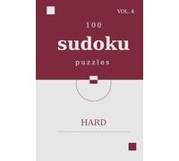 Sudoku for Mindful Clarity: Hard Edition Vol. 4: 100 Challenging Puzzles for Deep Concentration and Mental Agility