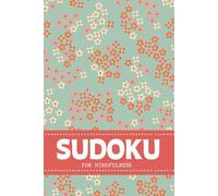 Sudoku For Mindfulness: 200 Puzzles For Rest And Relaxation