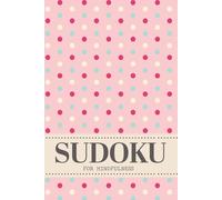 Sudoku For Mindfulness: Puzzles For Rest And Relaxation