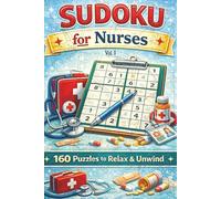 Sudoku for Nurses: 160 Puzzles to Relax & Unwind