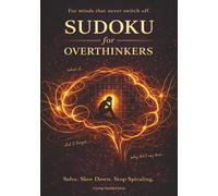 Sudoku for Overthinkers: Large Print Normal Difficulty Sudoku Puzzles for Deep Thinkers and Busy Minds