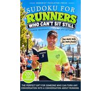 Sudoku for Runners Who Can't Sit Still: 200 Easy Sudoku Puzzles - A Funny Gift for Runners, Marathon Runners and Running Lovers