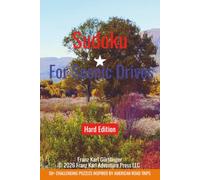 Sudoku For Scenic Drives: 50+ Challenging Sudoku Puzzles with Solutions for Adults Inspired by Scenic Routes in the United States