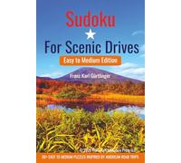 Sudoku For Scenic Drives: 50+ Easy to Medium Sudoku Puzzles with Solutions for Adults Inspired by Scenic Routes in the United States