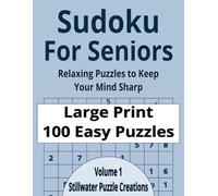 Sudoku For Seniors: 100 Easy Large Print Sudoku Puzzles for Seniors including Solutions | Gift Idea for Seniors | Relaxing Puzzles to Keep Your Mind Sharp | 8.5x11 in 206 pages |