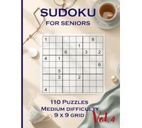 Sudoku for Seniors: 110 Medium Puzzles to keep your brain sharp Vol. 4
