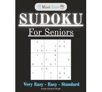 Sudoku for Seniors: 150 Large-Print Puzzles in Three Gradual Levels to Boost Brain Health and Enjoyment