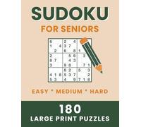 Sudoku for Seniors | 180 Large Print Puzzles | Easy Medium Hard: Logic Puzzles for Older Adults | Memory & Focus Support | with Solutions