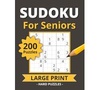 Sudoku for Seniors: 200 Hard 9x9 Sudoku Puzzles with Large Print | Puzzle Solutions Included | 8.5 x 11 Inches, 203 Pages | Gift for Senior Adults