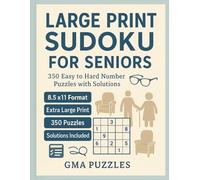 Sudoku for Seniors: 350 Easy to Hard Number Puzzles with Solutions. Premium 8.5x11 Large Print