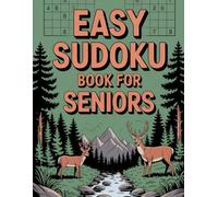Sudoku for Seniors 55+ Easy Only Large Print Easy Sudoku Puzzle Book with Solutions: Large Print Easy Sudoku Puzzle Book with Solutions -135 Stress- Free Puzzles for Relaxation and Brain Health