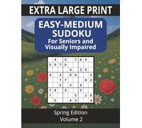 Sudoku for Seniors and Visually Impaired Spring Edition: Volume 2: Easy-Medium Sudoku / Extra Large Print 32pt / 8.5 x 11 size / Adult Puzzle Book