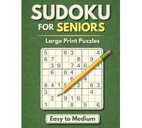 Sudoku for Seniors - Easy to Medium: Large Print Puzzles for Relaxation, Focus, and Brain Health