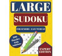 Sudoku For Seniors Expert Edition: 300 Large Print Puzzles to Sharpen Memory and Keep the Mind Engaged