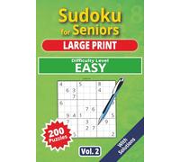 Sudoku for Seniors, Large Print, Easy Level, vol 2: 200 very easy puzzles, senior sudoku book, large print, easy-to-read sudoku, ideal for beginners, ... activity, logic game, gift for grand parents