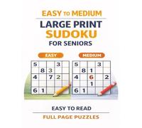 Sudoku for seniors large print: easy to medium sudoku puzzles,easy to read, 50 Easy & 50 Medium Sudoku Puzzles with Solution,200 Pages,for Adults 50+, ... for Calm, Focus, and Pleasant Leisure Time