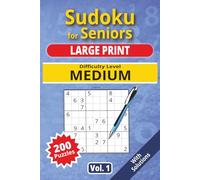 Sudoku for Seniors, Large Print, Medium Level, Vol. 1: 200 Medium level puzzles, senior sudoku book, large print, easy-to-read sudoku, ideal for ... activity, logic game, gift for grand parents