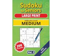 Sudoku for Seniors, Large Print, Medium Level, Vol. 2: 200 Medium level puzzles, senior sudoku book, large print, easy-to-read sudoku, ideal for ... activity, logic game, gift for grand parents