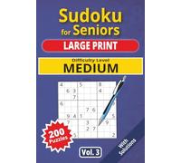 Sudoku for Seniors, Large Print, Medium Level, Vol.: 200 Medium level puzzles, senior sudoku book, large print, easy-to-read sudoku, ideal for ... activity, logic game, gift for grand parents