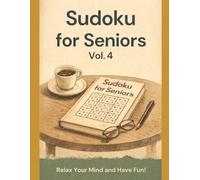 Sudoku for Seniors Large Print Puzzle Book with Easy to Read Grids and Relaxing Brain Challenges vol.4