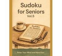 Sudoku for Seniors Large Print Puzzle Book with Easy to Read Grids and Relaxing Brain Challenges vol.5