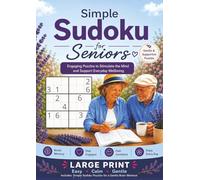 Sudoku for Seniors. Workbook 2: Easy Puzzle Book for Elderly to keep an Active Mind. Supports Senior Memory Activities & Brain Game Strategies for Dementia Memory Care.