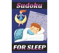 Sudoku for Sleep: 200+ Sudoku Puzzles with Solutions