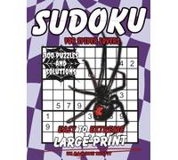 Sudoku for Spider Lovers: 300 Puzzles & Solutions from Easy to Extreme with Positive Affirmations for Adults