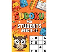 Sudoku for Students Aged 9-12: Starter-Grid Puzzle Companion