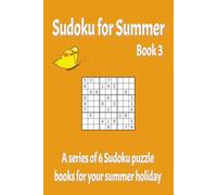 Sudoku for Summer Book 3: 55 Puzzles