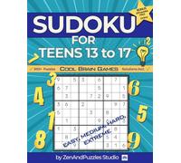 Sudoku for Teens 13 to 17 Cool Brain Games: 300+ Puzzles : 9x9 Grids : Easy Medium Hard,Extreme : Cool Screen-Free Activity