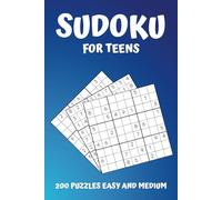 Sudoku for Teens: 200 Easy to Medium Skill Level Activity Puzzles Two Per Page with Solutions