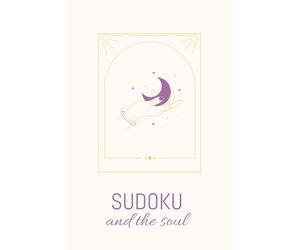 Sudoku for the Soul: Sudoku Puzzles for the mind ] Help Relax and Unwind ] 6x9 Inches ] 50 Puzzles ] Solutions Included ] Journal prompts on each page