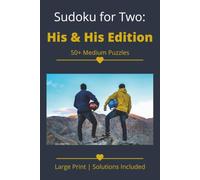 Sudoku for Two: His & His Edition: Sudoku for His & His puzzle enjoyment | Easy-to-Read Print | Perfect for Adults, Seniors, Teens | 6x9 Inches, 110 ... | Gift for Vacation, Holiday and Free Times.