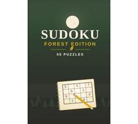 Sudoku Forest Edition Puzzle Book: Sudoku Puzzles for Nature Lovers | Help Calm the Mind, Relax, and Focus | 6x9 Inches, 110 Pages | 55 Puzzles | Solutions Included