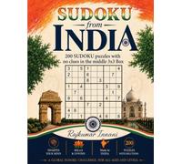 SUDOKU from INDIA: 200 SUDOKU Puzzles with no Clues in the Middle 3 x 3 Box