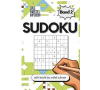 SUDOKU für Einsteiger Band 2: Sudoku sehr leicht bis mittel schwer, für Erwachsene und Senioren: Sudoku sehr leicht bis mittel schwer - Rätselbuch für ... Rätsel für Senioren, Rätsel für Studenten
