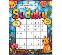 Sudoku für Kinder ab 10 Jahren: Sudoku Rätselbuch - 200+ Sudokus von mittel bis schwer | Mit Lösungen & Anleitung | Fördert Logik & Merkfähigkeit | Perfekt für Kinder